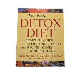 The new detox diet by Elson M. Haas M.D. - celestial arts - isbn 9781587611841